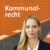 Zu sehen ist der Beitrags-Teaser zum Thema Kommunalrecht, auf welchem die Autorin Anuschka Siegers abgebildet ist